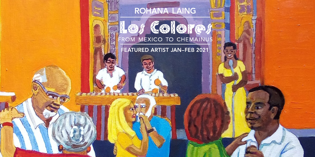 Los Colores show by Rohana Laing, January and February 2021