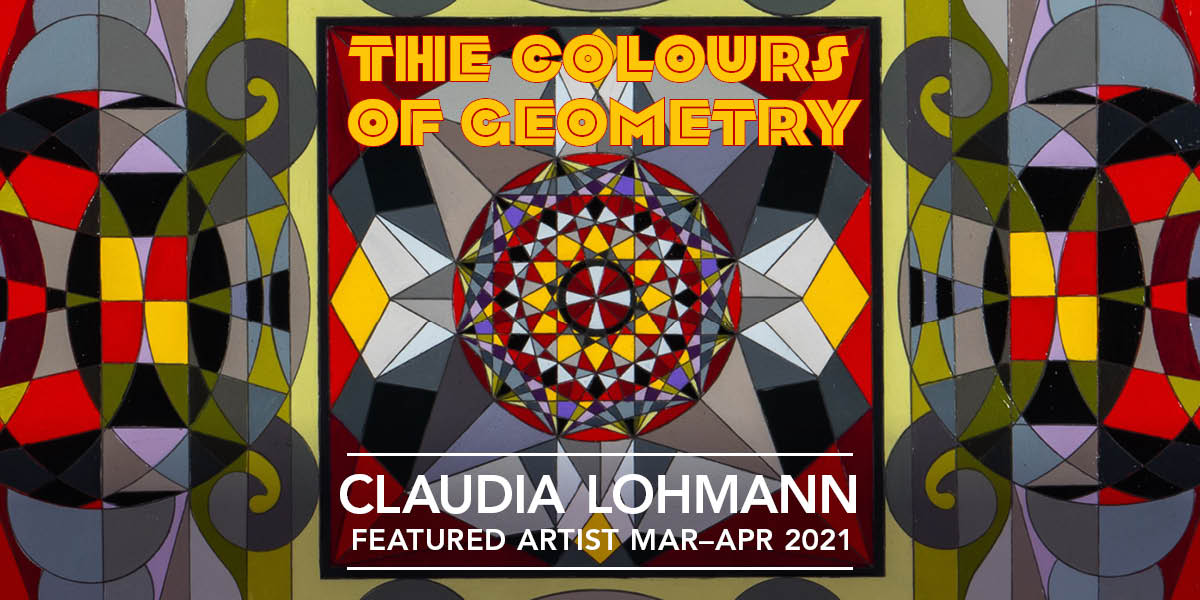 The Colours of Geometry, Claudia Lohmann, Featured Artist, Mar 1 to Apr 30, 2021